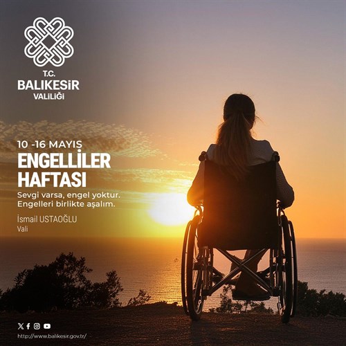 Vali İsmail Ustaoğlu'nun 10-16 Mayıs Engelliler Haftası Mesajı