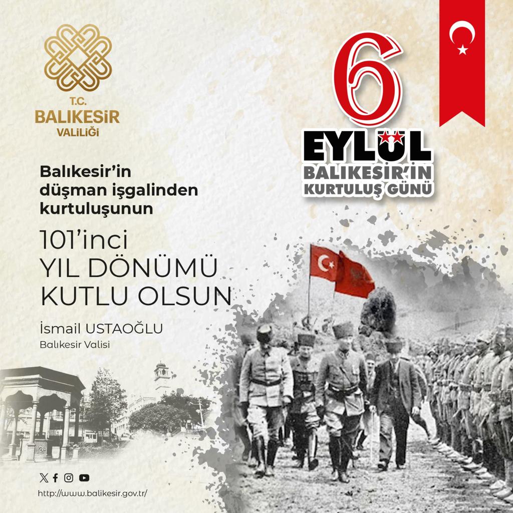 Vali İsmail Ustaoğlu'nun Balıkesir'in Düşman İşgalinden Kurtuluşunun 101 inci Yıl Dönümü Mesajı