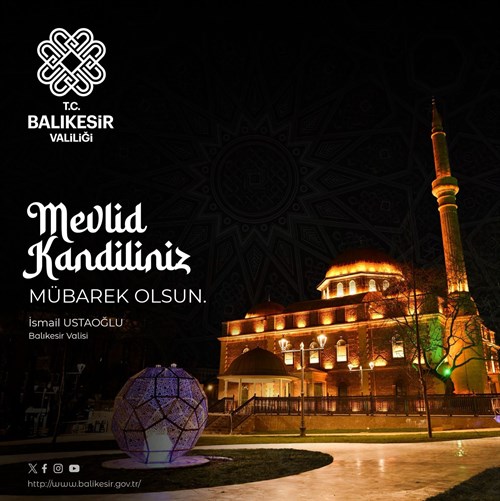 Vali İsmail Ustaoğlu'nun Mevlid Kandili Mesajı